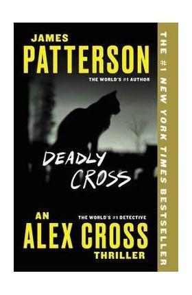 Deadly Cross - James Patterson