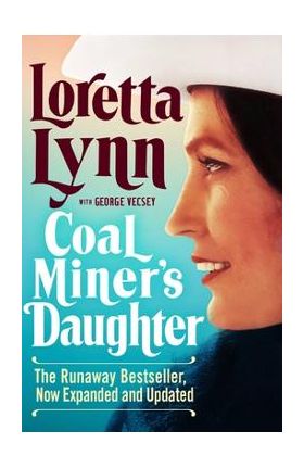 Coal Miner's Daughter - Loretta Lynn