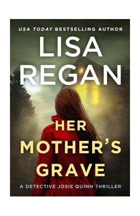 Her Mother's Grave - Lisa Regan