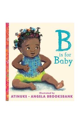 B Is for Baby - Atinuke