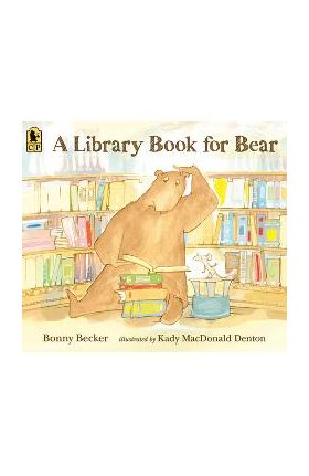 A Library Book for Bear - Bonny Becker