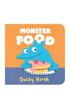 Monster Food - Daisy Hirst