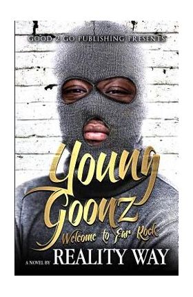 Young Goonz: Welcome to Far Rock - Reality Way