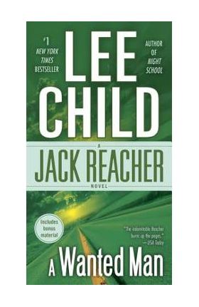 A Wanted Man (with Bonus Short Story Not a Drill): A Jack Reacher Novel - Lee Child