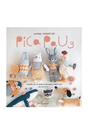 Animal Friends of Pica Pau 3: Gather All 20 Quirky Amigurumi Characters - Yan Schenkel