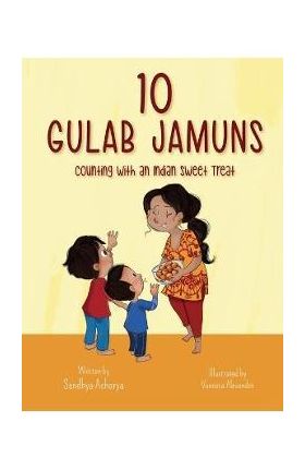 10 Gulab Jamuns - Sandhya Acharya