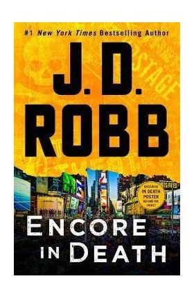 Encore in Death: An Eve Dallas Novel - J. D. Robb