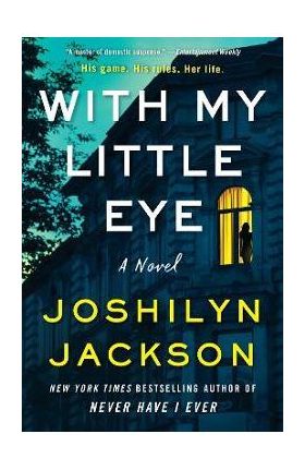 With My Little Eye - Joshilyn Jackson