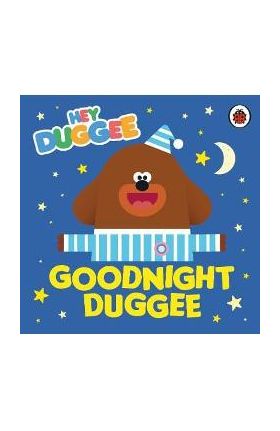 Hey Duggee: Goodnight Duggee -