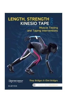 Length, Strength and Kinesio Tape - Thuy Bridges