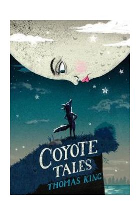 Coyote Tales - Thomas King