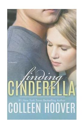 Finding Cinderella: A Novella - Colleen Hoover