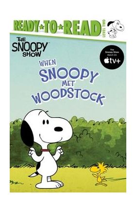 When Snoopy Met Woodstock: Ready-To-Read Level 2 - Charles M. Schulz