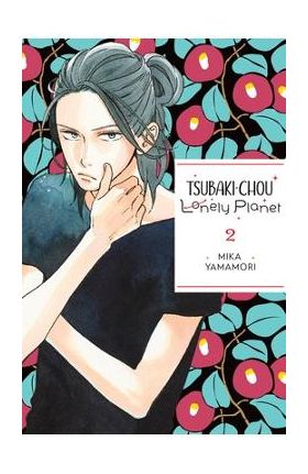 Tsubaki-Chou Lonely Planet, Vol. 2 - Mika Yamamori