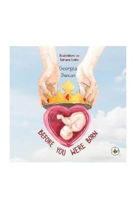 Before You Were Born - Georgia Duncan