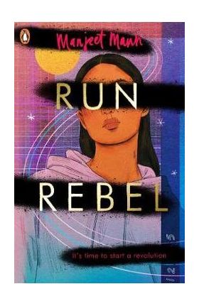 Run, Rebel - Manjeet Mann