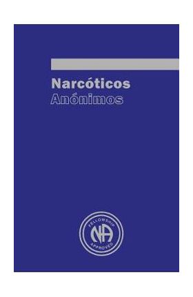 Narcoticos Anonimos - Narcotics Anonymous