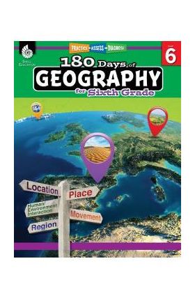 180 Days of Geography for Sixth Grade: Practice, Assess, Diagnose - Jennifer Edgerton