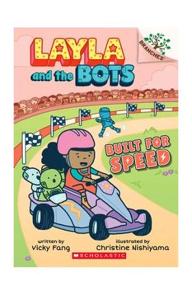 Built for Speed: A Branches Book (Layla and the Bots #2), Volume 2 - Vicky Fang
