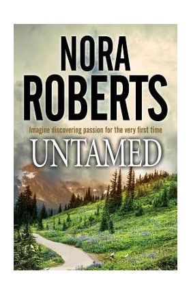 Untamed - Nora Roberts