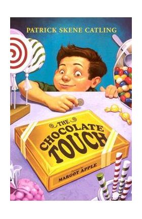 The Chocolate Touch - Patrick Skene Catling