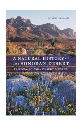 A Natural History of the Sonoran Desert - Arizona-sonora Desert Museum