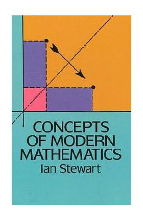 Concepts of Modern Mathematics - Ian Stewart