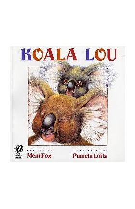 Koala Lou - Mem Fox
