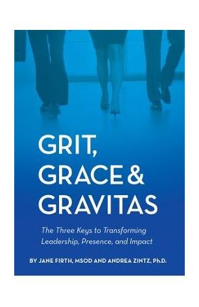 Grit, Grace & Gravitas - Jane Firth
