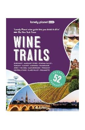 Lonely Planet Wine Trails 2 - Lonely Planet