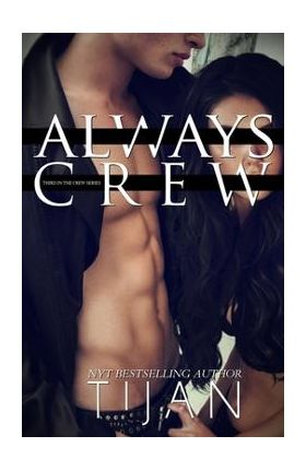 Always Crew - Tijan