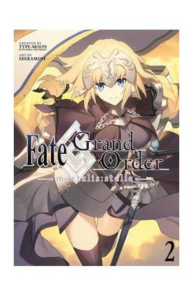 Fate/Grand Order -Mortalis: Stella- 2 (Manga) - Shiramine