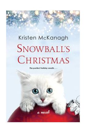 Snowball's Christmas - Kristen Mckanagh