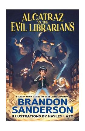 Alcatraz vs. the Evil Librarians - Brandon Sanderson