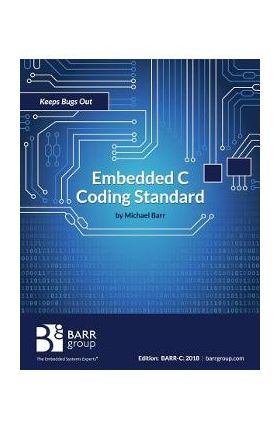 Embedded C Coding Standard - Michael Barr