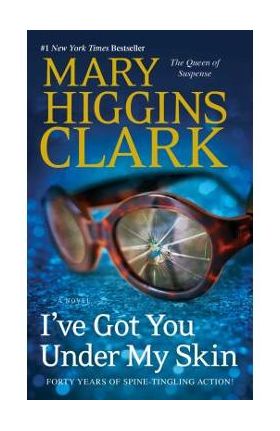 I've Got You Under My Skin, Volume 1 - Mary Higgins Clark