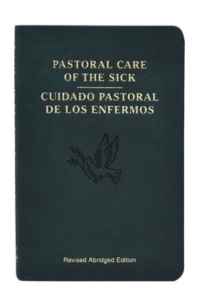 Pastoral Care of the Sick - International Commission On English In T