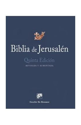 Biblia de Jerusal&#65533;n: Quinta Edici&#65533;n, Revisada Y Aumentada - Various