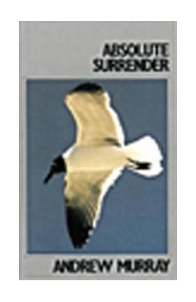 Absolute Surrender - Andrew Murray