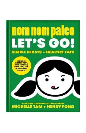 Nom Nom Paleo, 3: Let's Go! - Michelle Tam