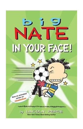 Big Nate: In Your Face!, 24 - Lincoln Peirce