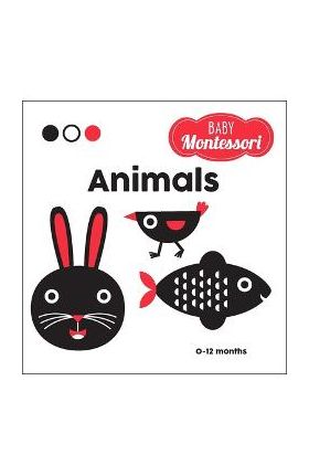 Animals: A Baby Montessori Book - Agnese Baruzzi