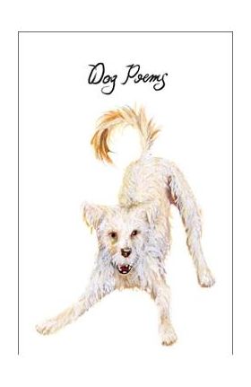 Dog Poems: An Anthology - Various