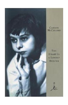 The Heart Is a Lonely Hunter - Carson Mccullers