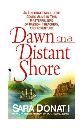 Dawn on a Distant Shore - Sara Donati