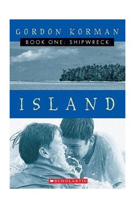 Island I: Shipwreck - Gordon Korman