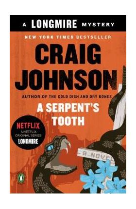 A Serpent's Tooth: A Longmire Mystery - Craig Johnson