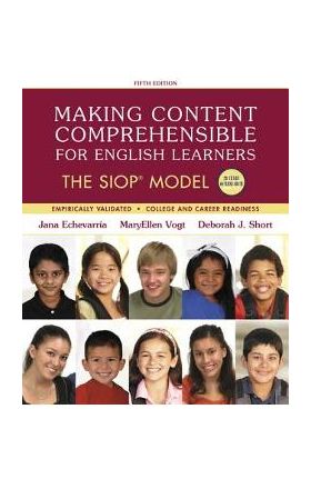 Making Content Comprehensible for English Learners: The Siop Model - Jana Echevarria