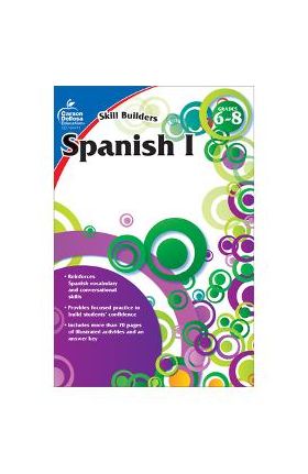 Spanish I, Grades 6 - 8 (Skill Builders), Grades 6 - 8 - Carson Dellosa Education