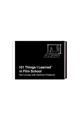 101 Things I Learned(r) in Film School - Neil Landau